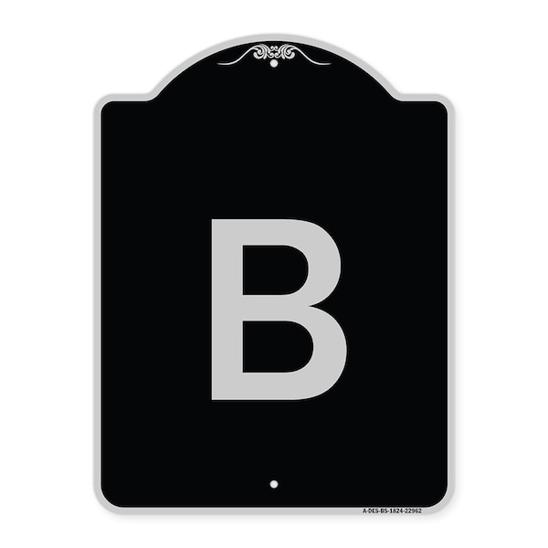 Sign with Letter B Heavy-Gauge Aluminum Architectural Sign, 24" x 18", BS-1824-22962